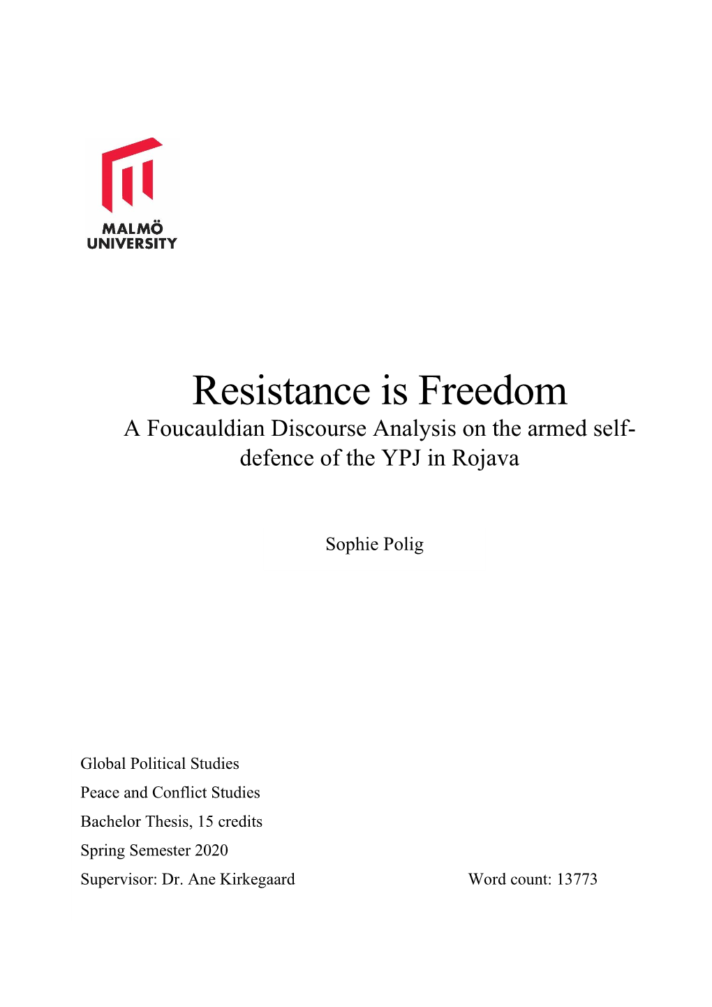 Resistance Is Freedom a Foucauldian Discourse Analysis on the Armed Self- Defence of the YPJ in Rojava