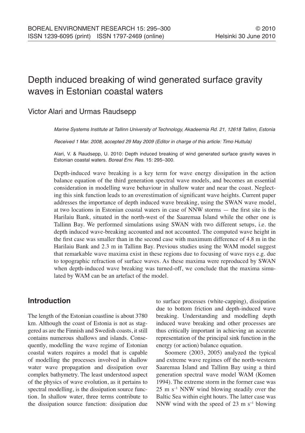 Depth Induced Breaking of Wind Generated Surface Gravity Waves in Estonian Coastal Waters