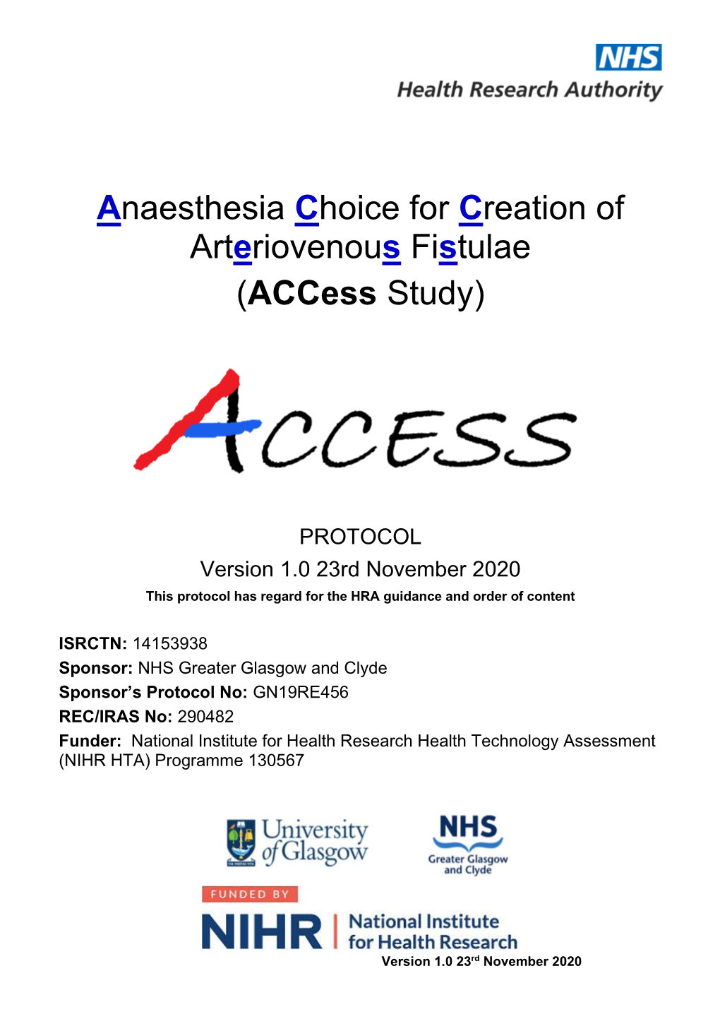 Anaesthesia Choice for Creation of Arteriovenous Fistulae (Access Study)