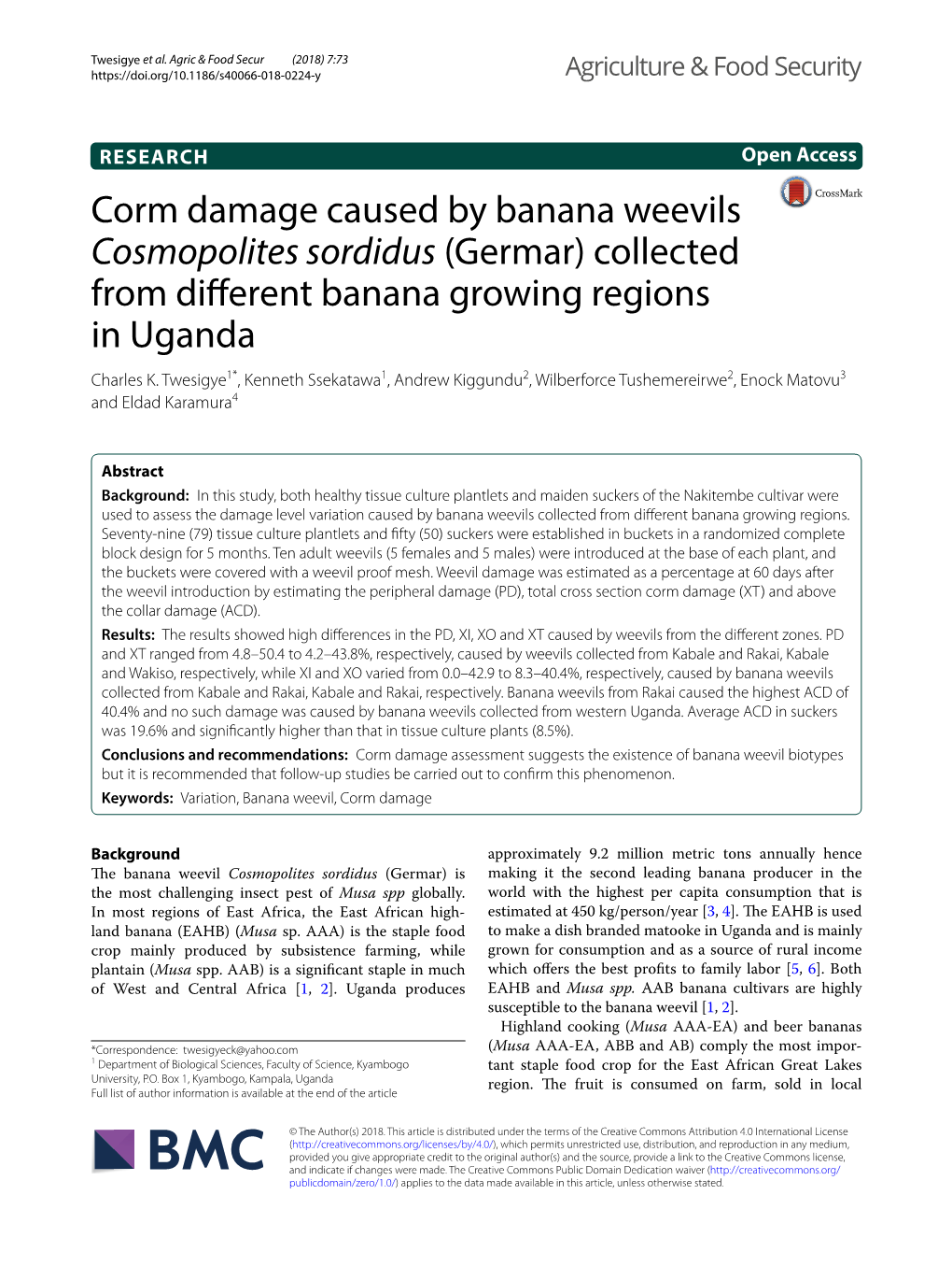 Corm Damage Caused by Banana Weevils Cosmopolites Sordidus (Germar) Collected from Diferent Banana Growing Regions in Uganda Charles K