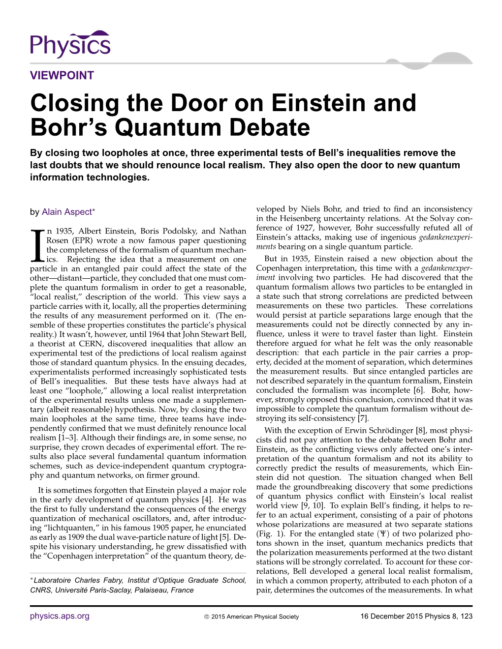 Closing the Door on Einstein and Bohr's Quantum Debate