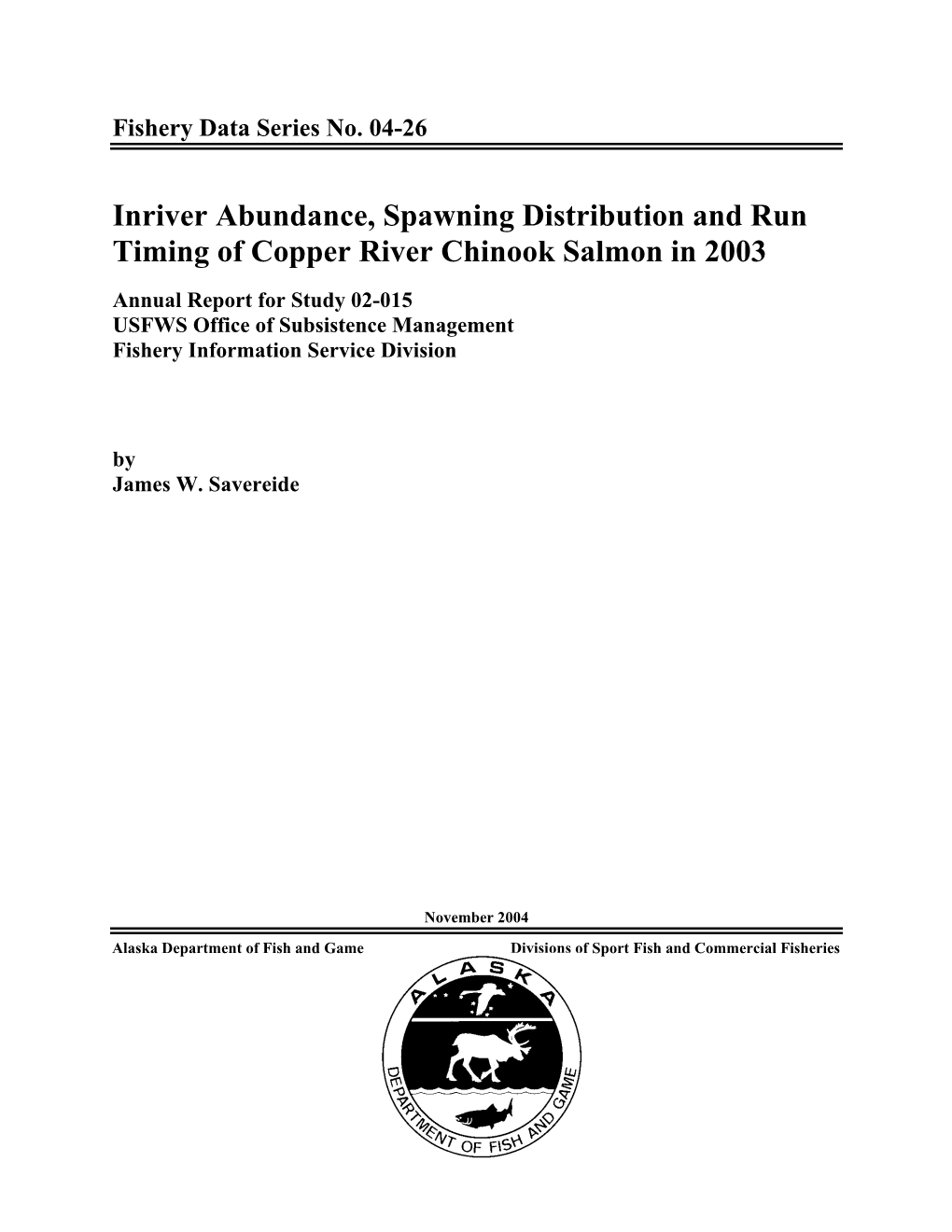 Inriver Abundance, Spawning Distribution and Run Timing of Copper River Chinook Salmon in 2003