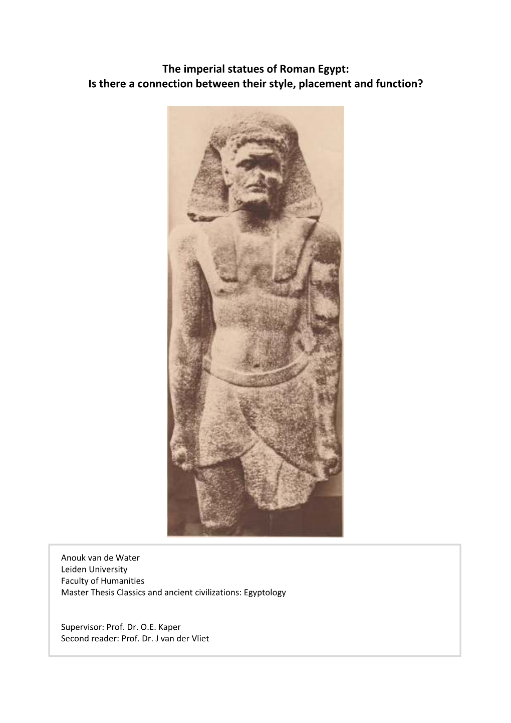 The Imperial Statues of Roman Egypt: Is There a Connection Between Their Style, Placement and Function?