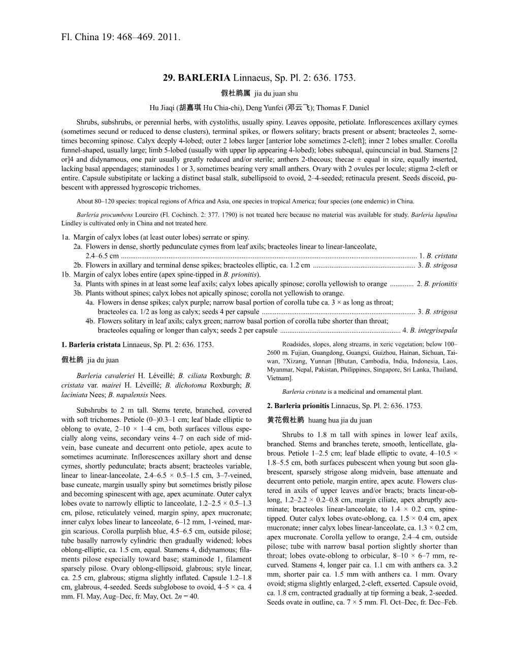 Fl. China 19: 468–469. 2011. 29. BARLERIA Linnaeus, Sp. Pl. 2: 636. 1753