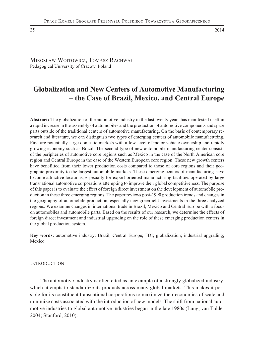 Globalization and New Centers of Automotive Manufacturing – the Case of Brazil, Mexico, and Central Europe