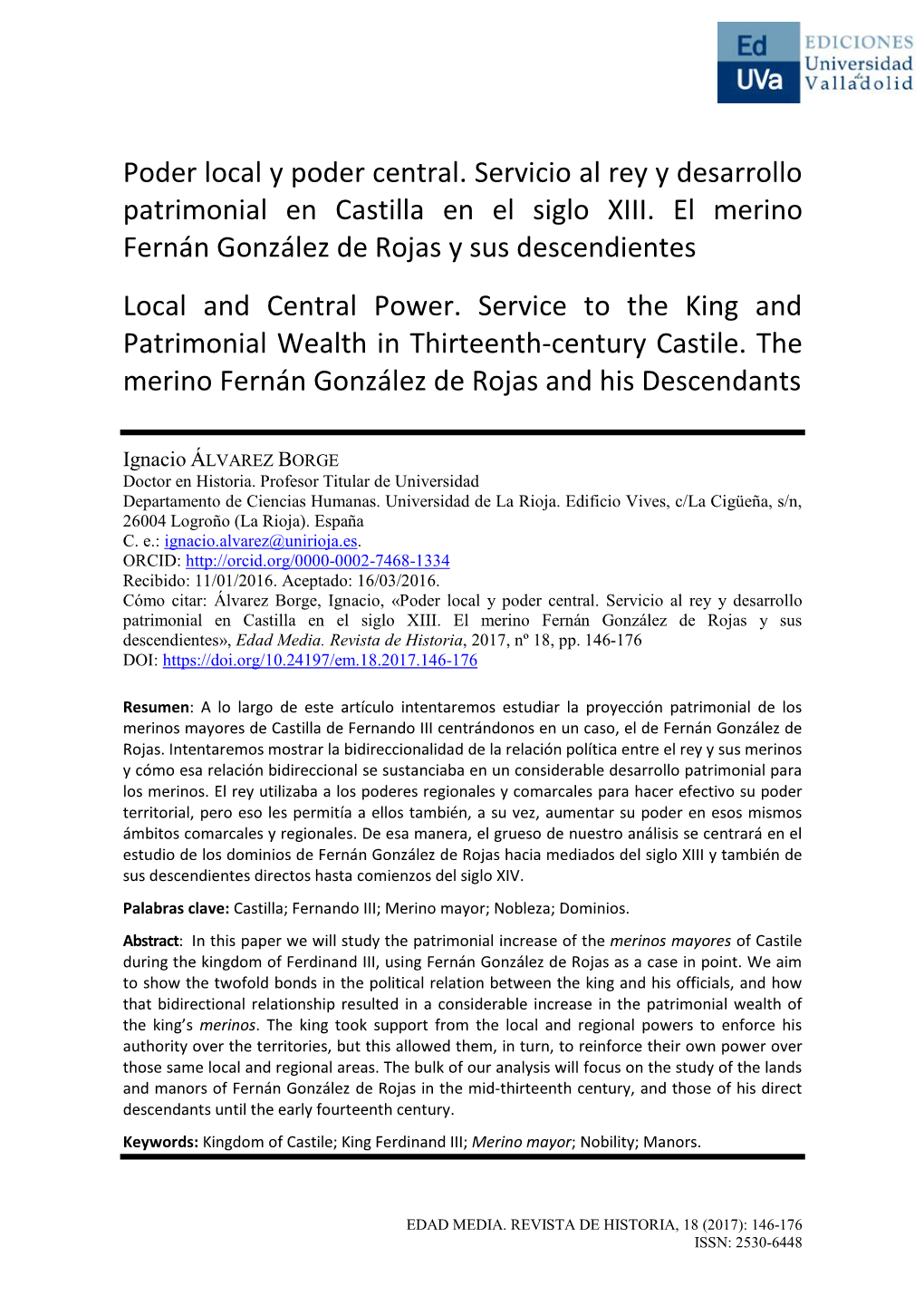 Poder Local Y Poder Central. Servicio Al Rey Y Desarrollo Patrimonial En Castilla En El Siglo XIII. El Merino Fernán González De Rojas Y Sus Descendientes