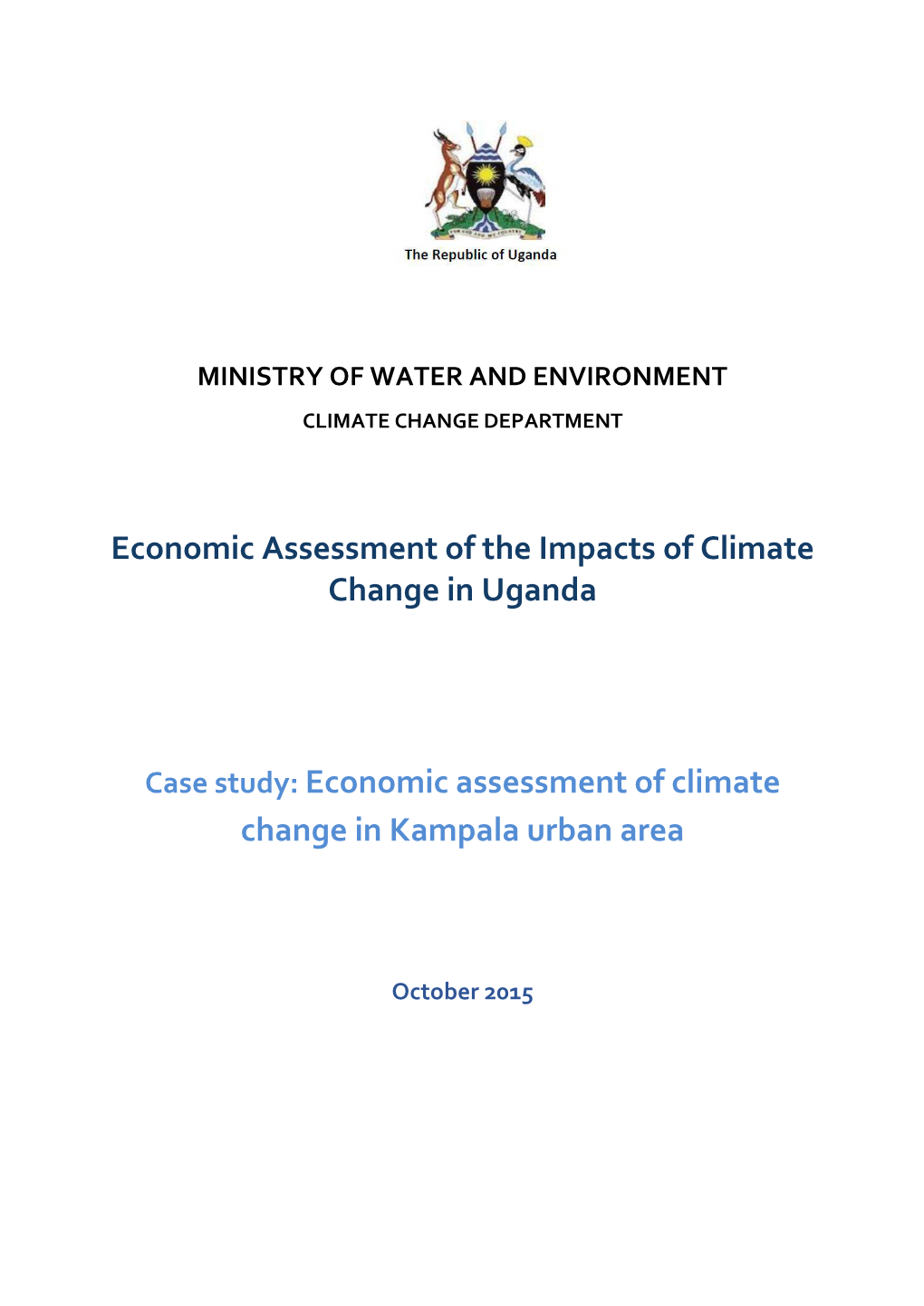Economic Assessment of the Impacts of Climate Change in Uganda Case Study: Economic Assessment of Climate Change in Kampala Urba