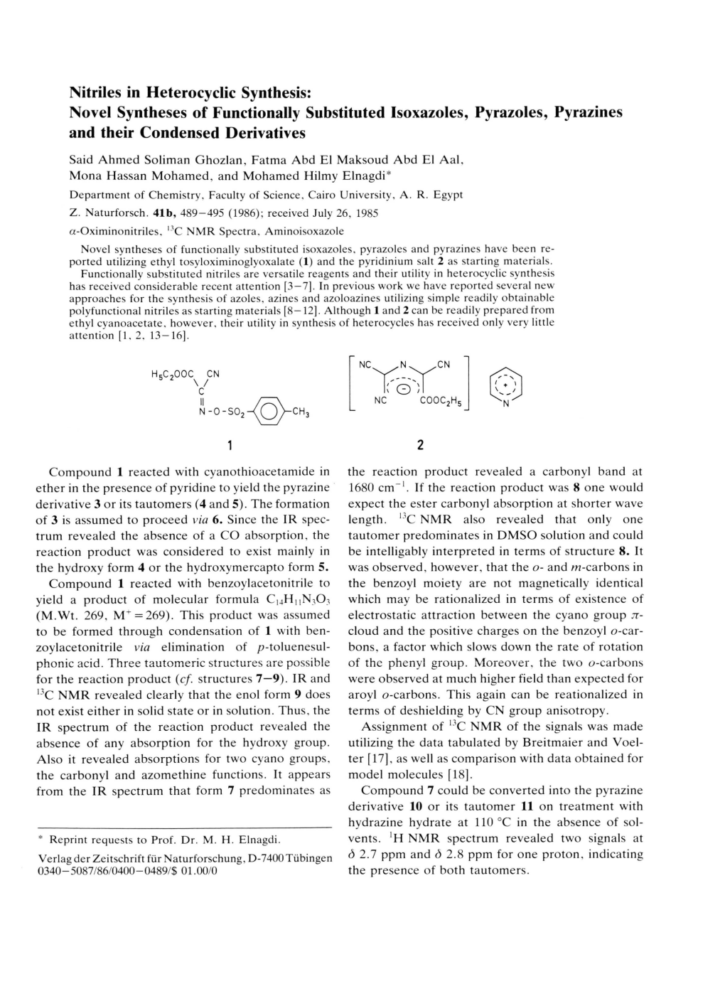 Nitriles in Heterocyclic Synthesis: Novel Syntheses of Functionally Substituted Isoxazoles, Pyrazoles, Pyrazines and Their Condensed Derivatives