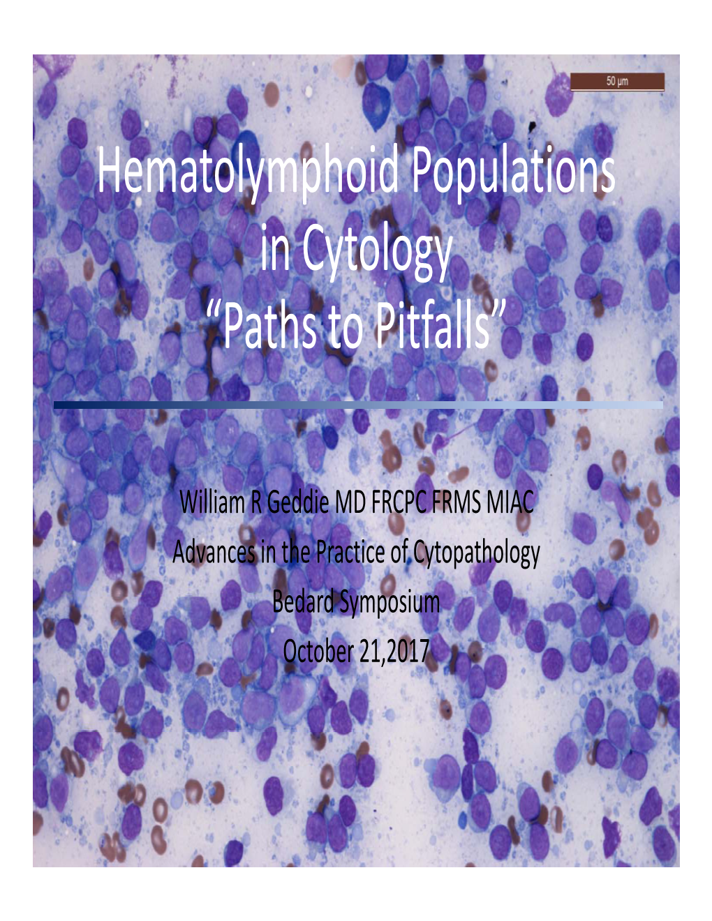 Hematolymphoid Populations in Cytology “Paths to Pitfalls”