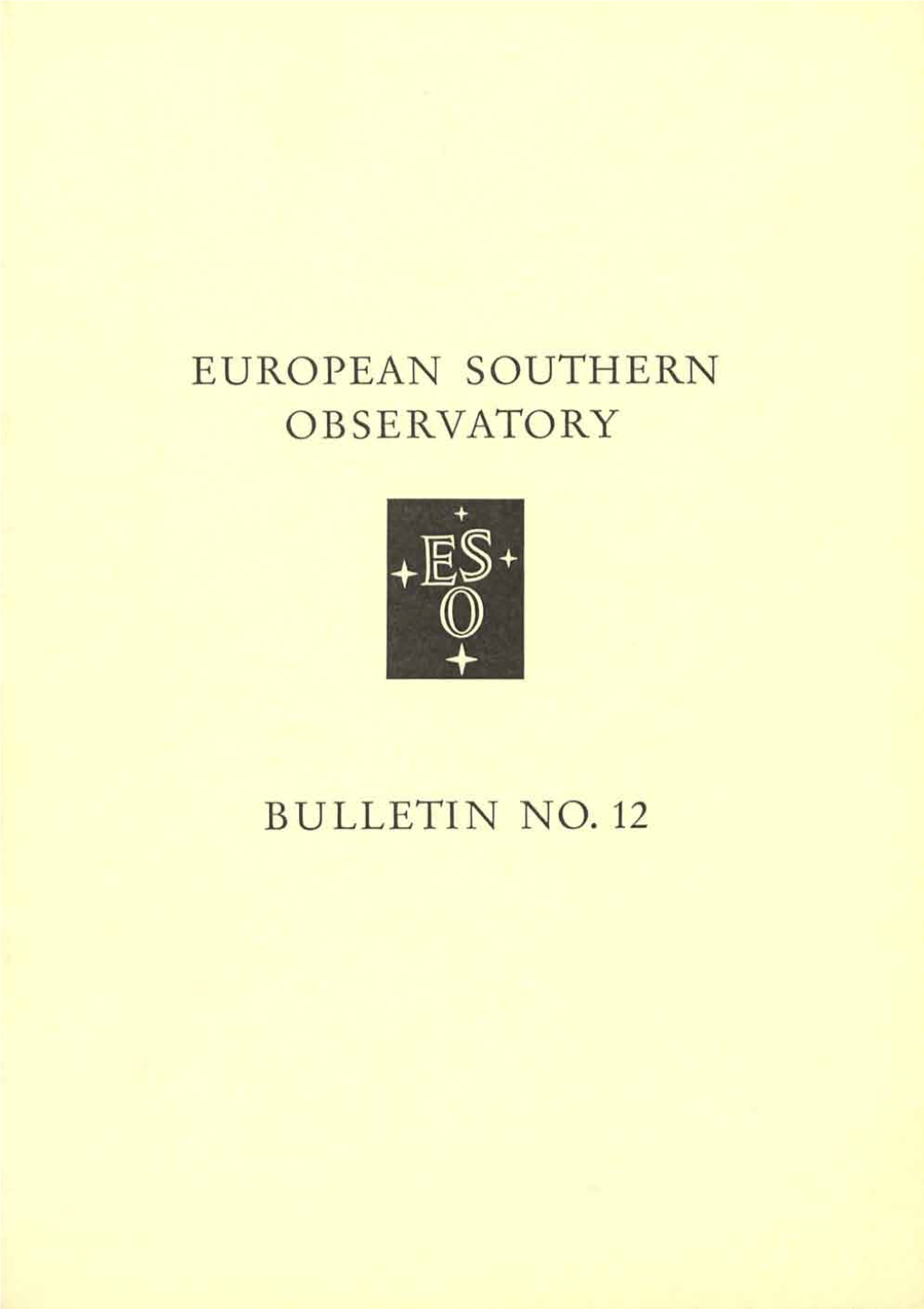 European Southern Observatory Bulletin No. 12