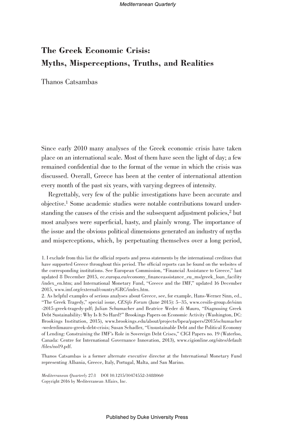 The Greek Economic Crisis: Myths, Misperceptions, Truths, and Realities