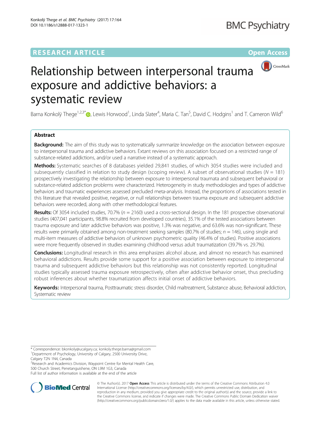 Relationship Between Interpersonal Trauma Exposure and Addictive Behaviors: a Systematic Review Barna Konkolÿ Thege1,2,3* , Lewis Horwood1, Linda Slater4, Maria C