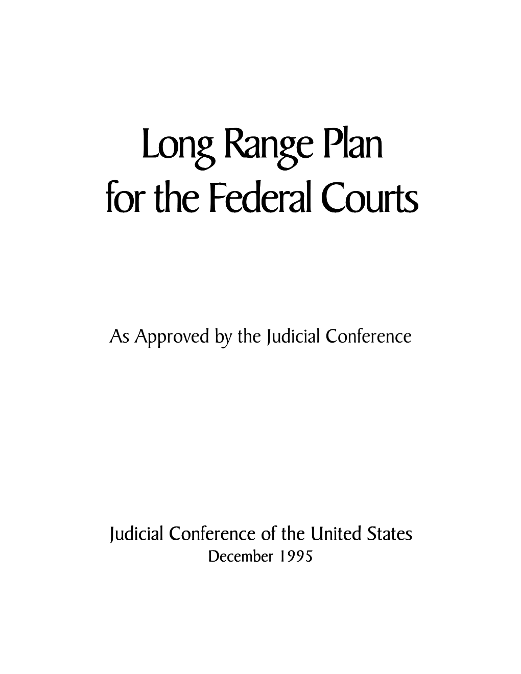 Long Range Plan for the Federal Courts