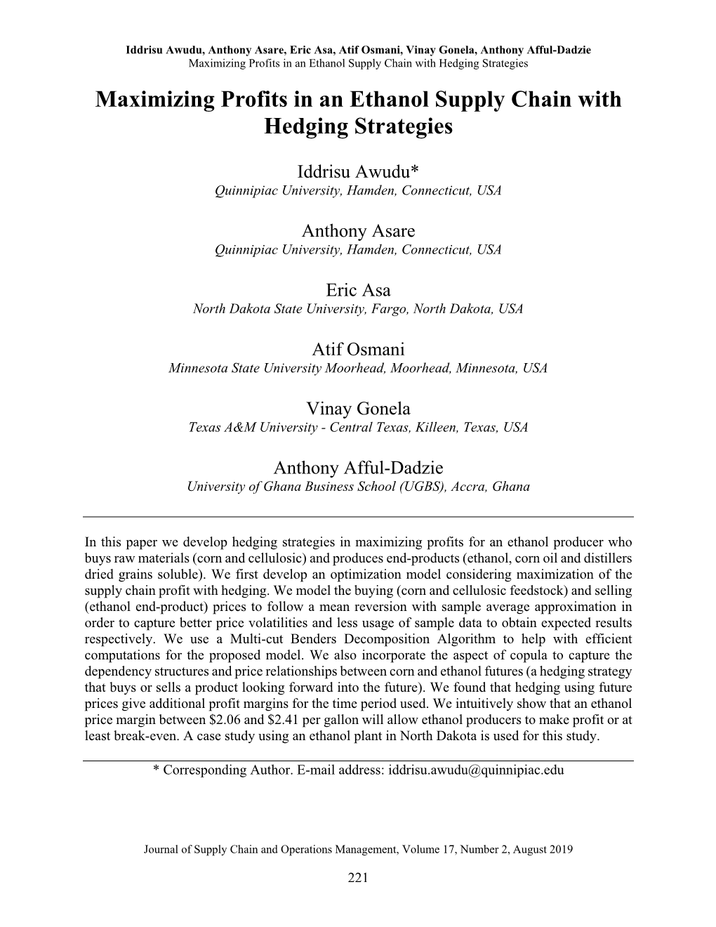 Maximizing Profits in an Ethanol Supply Chain with Hedging Strategies Maximizing Profits in an Ethanol Supply Chain with Hedging Strategies