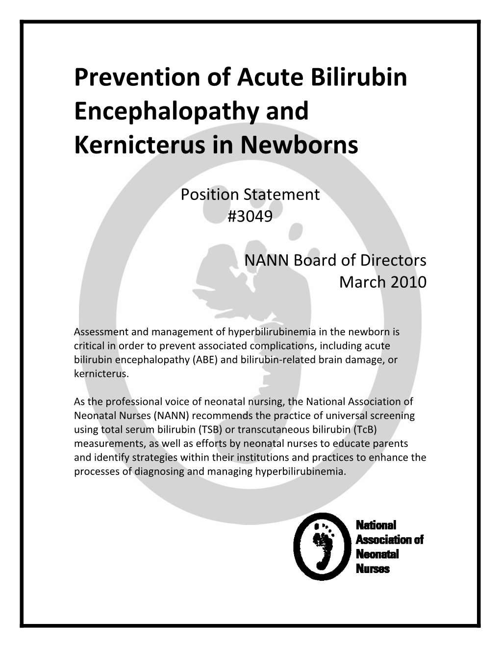 Prevention of Acute Bilirubin Encephalopathy and Kernicterus in Newborns