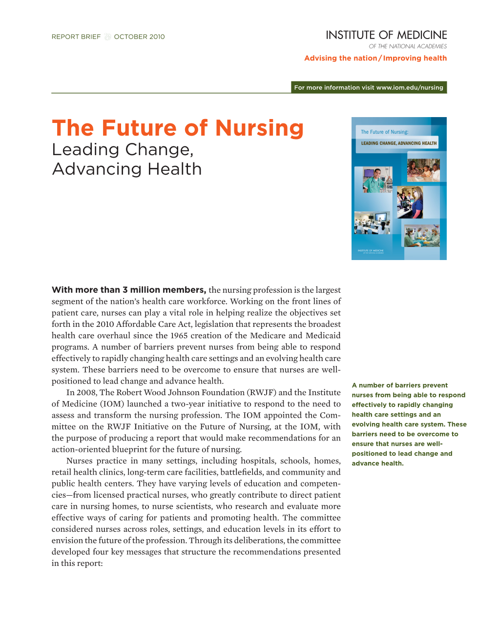 The Future of Nursing Leading Change, Advancing Health