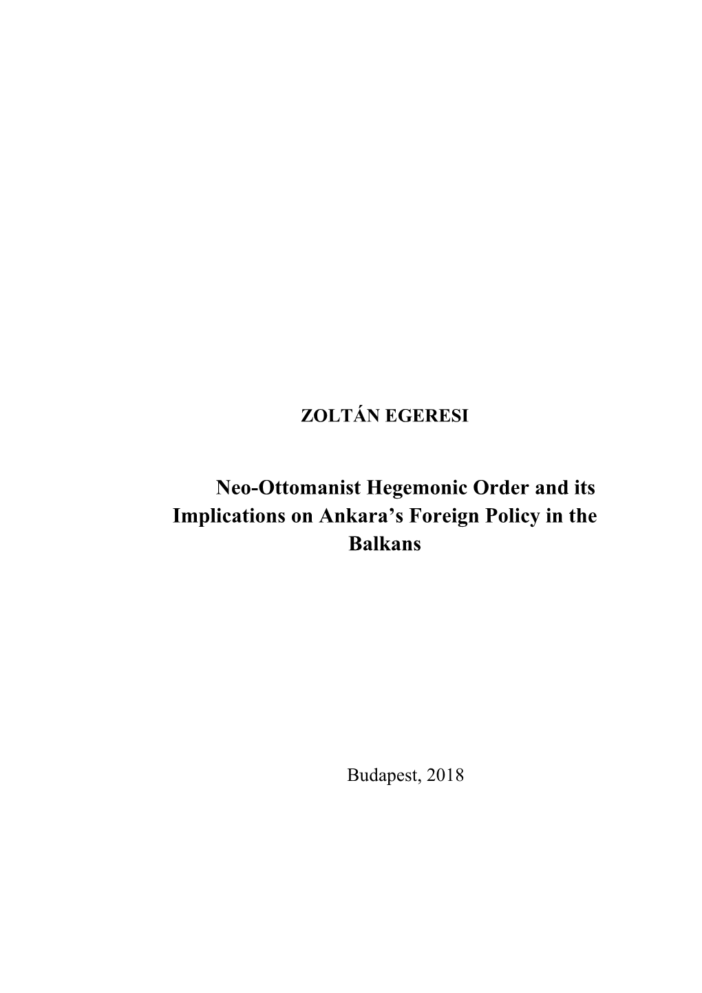 Neo-Ottomanist Hegemonic Order and Its Implications on Ankara's