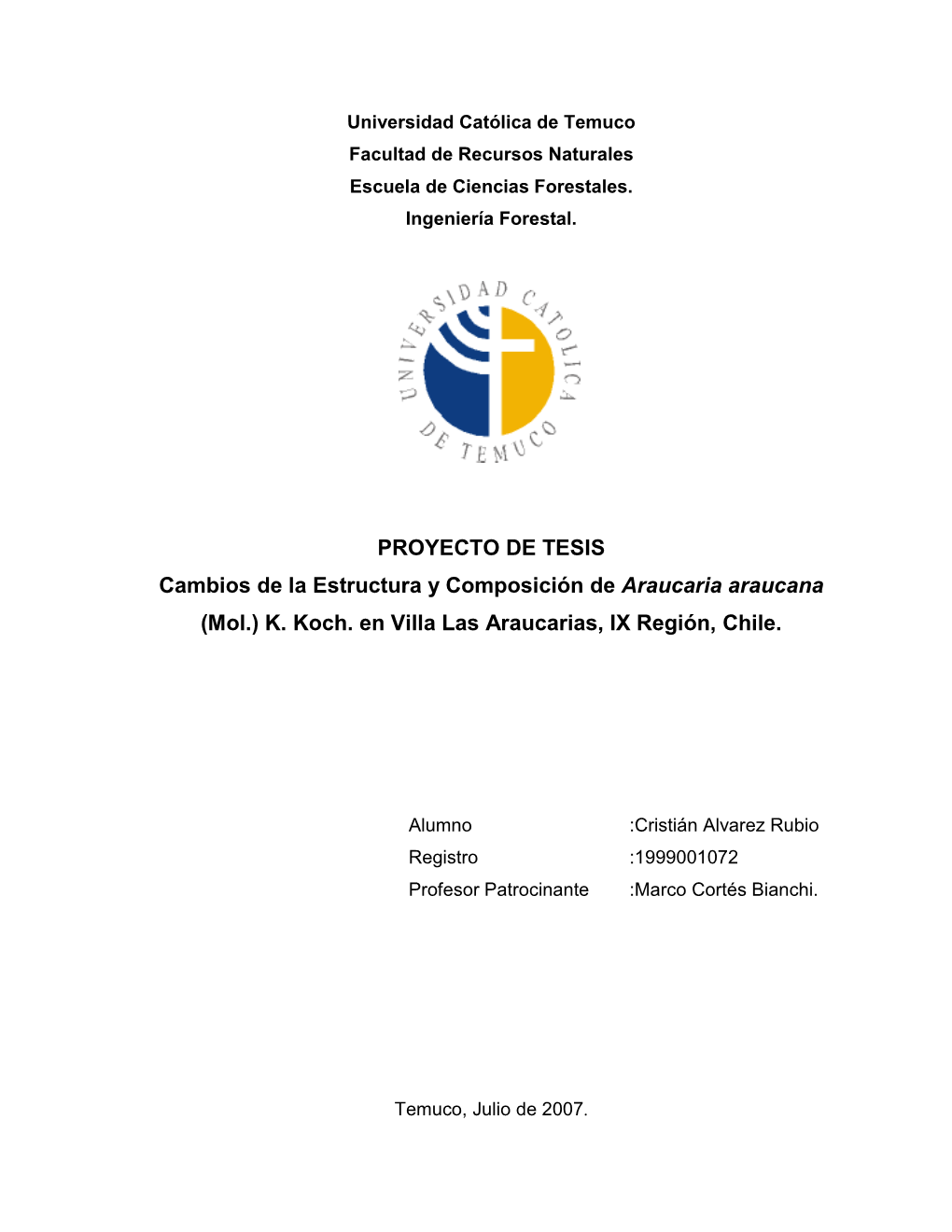 Cambios De La Estructura Y Composición De Araucaria Araucana (Mol.) K