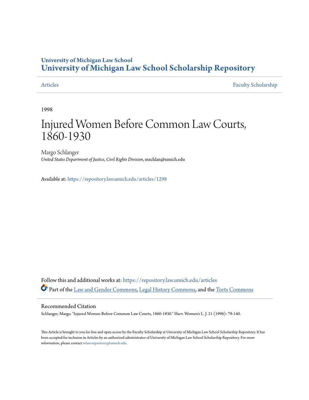 Injured Women Before Common Law Courts, 1860-1930 Margo Schlanger United States Department of Justice, Civil Rights Division, Mschlan@Umich.Edu