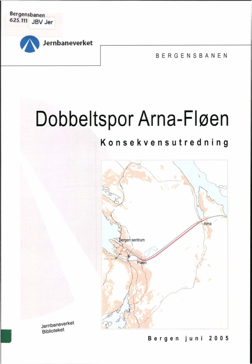 Dobbeltspor Arna-Fløen Konsekvensutredning