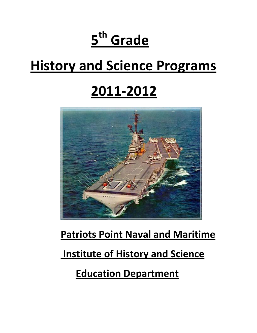 5 Grade History and Science Programs 2011-2012