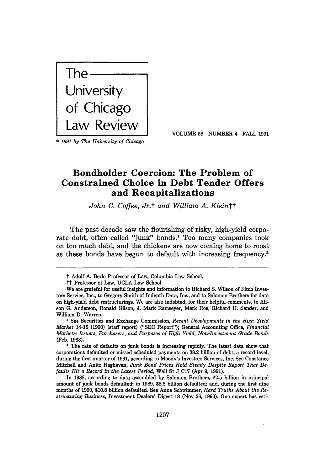 Bondholder Coercion: the Problem of Constrained Choice in Debt Tender Offers and Recapitalizations John C