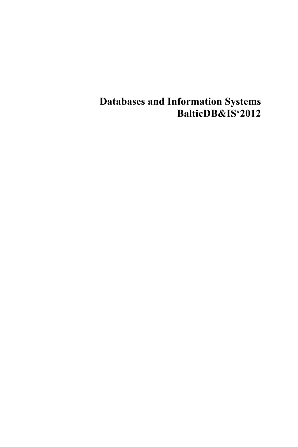 Databases and Information Systems Balticdb&IS'2012