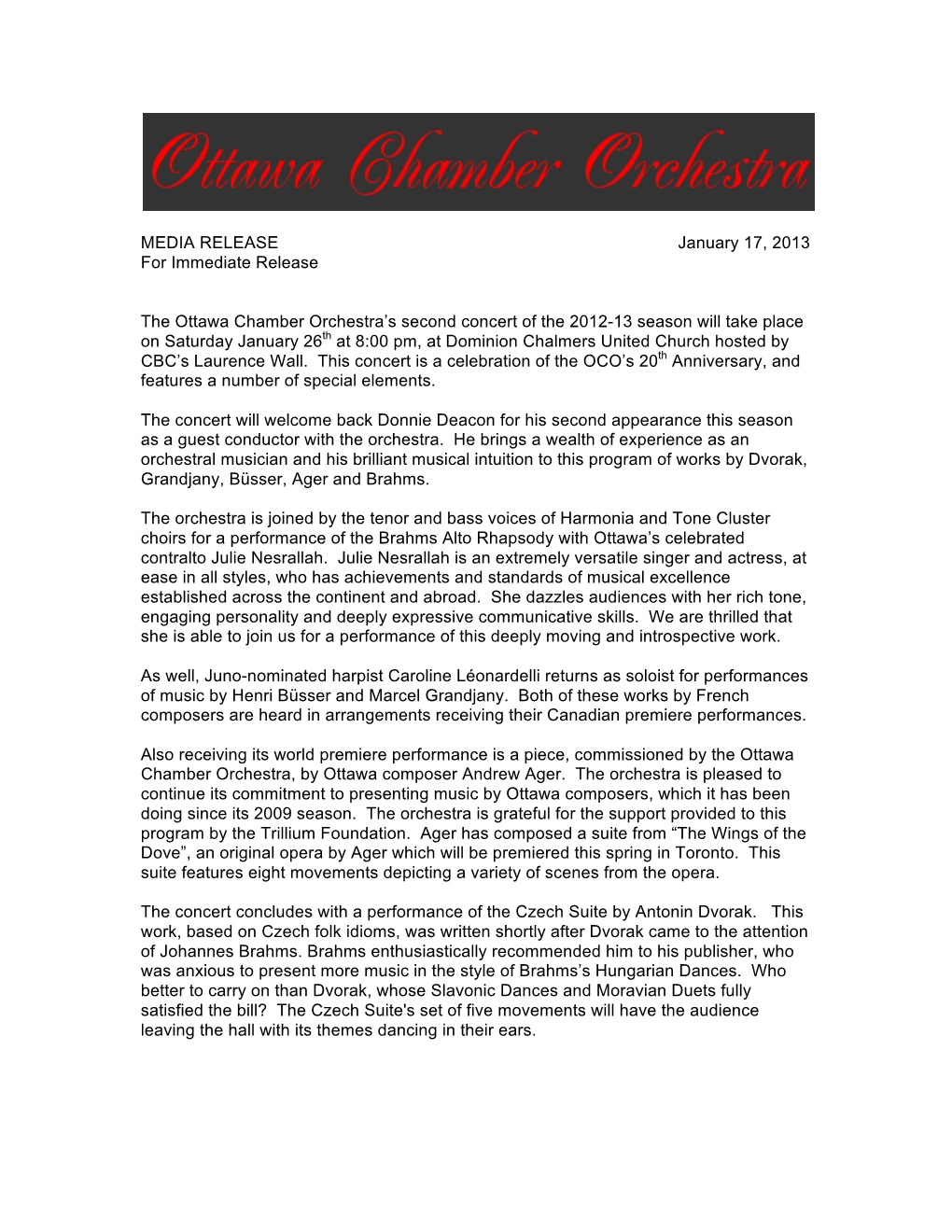 MEDIA RELEASE January 17, 2013 for Immediate Release The