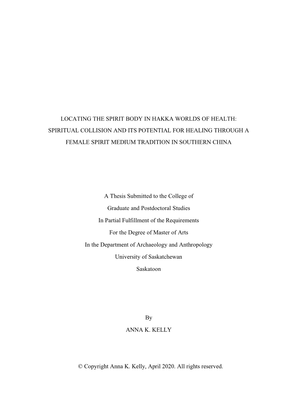 Locating the Spirit Body in Hakka Worlds of Health: Spiritual Collision and Its Potential for Healing Through a Female Spirit Medium Tradition in Southern China