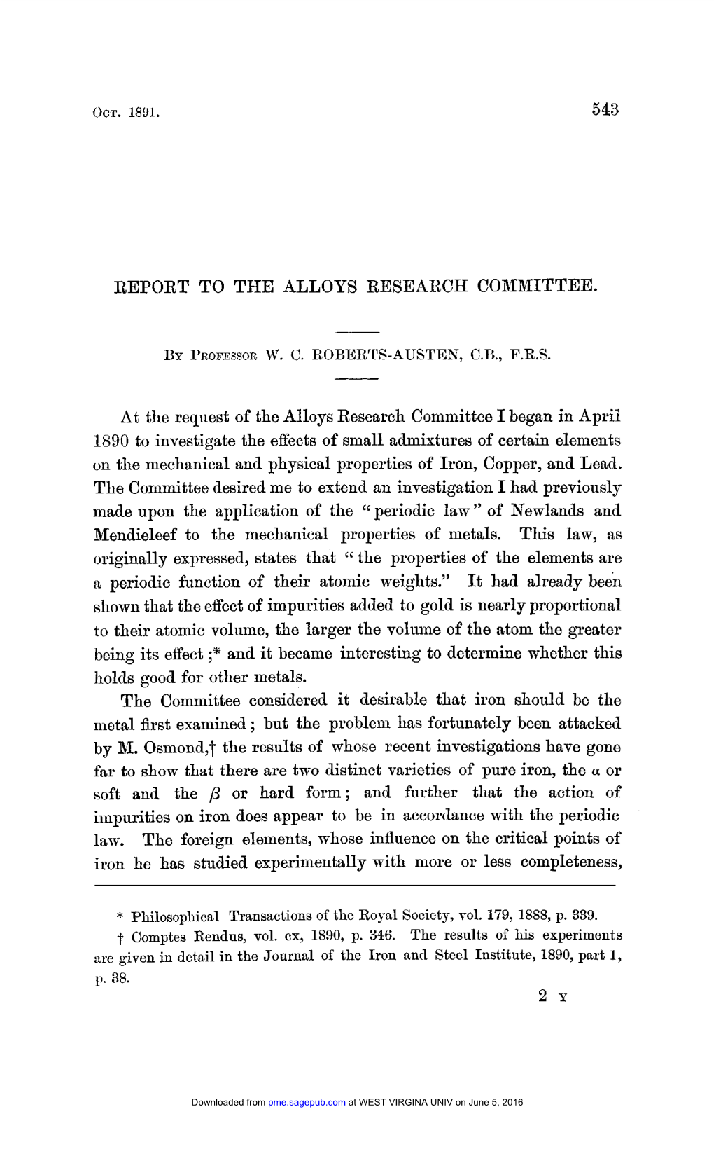 REPORT to the ALLOYS RESEARCH COMMITTEE. at the Request of the Alloys Research Committee I Began in Aprii 1890 to Investigate Th