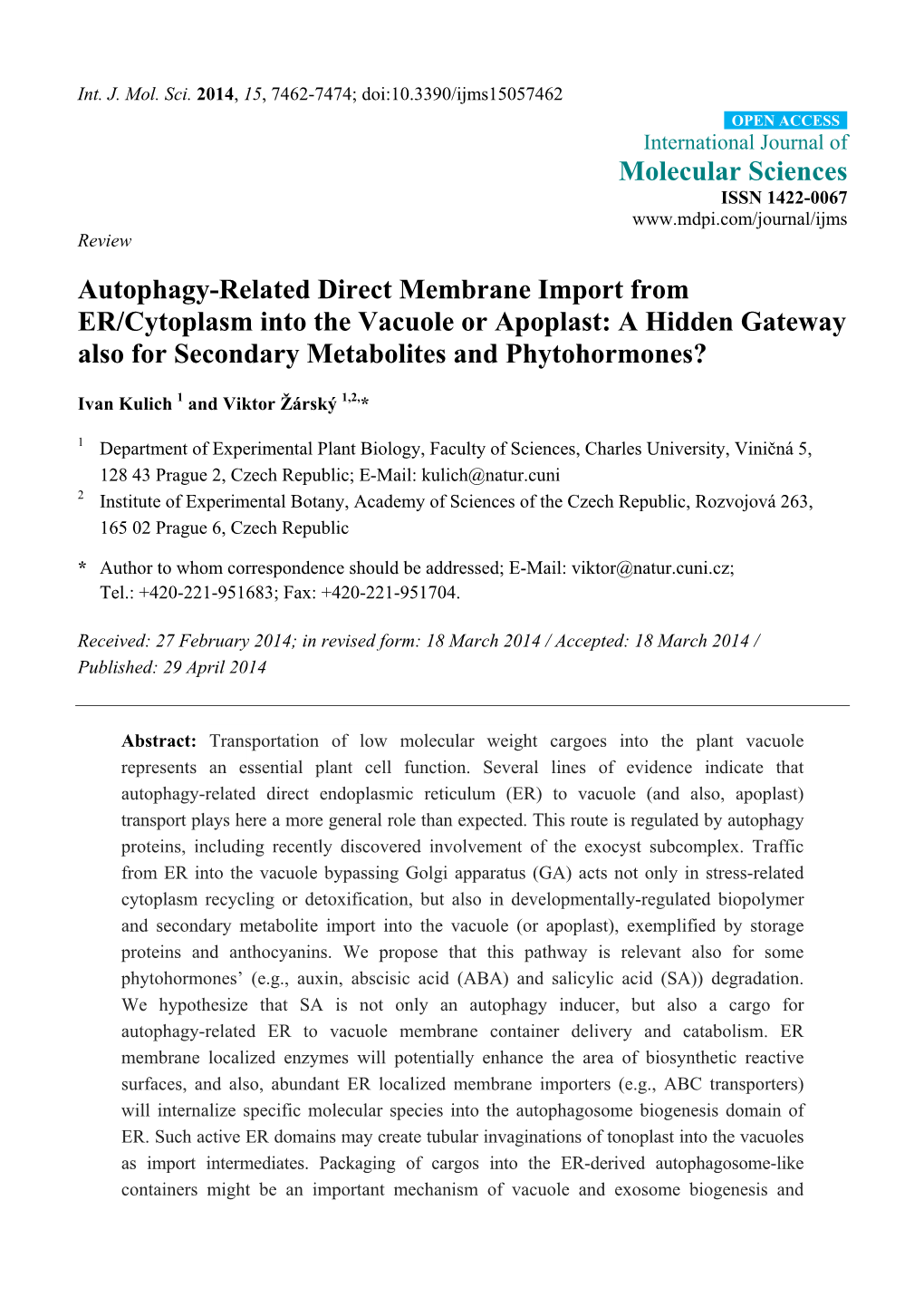 Autophagy-Related Direct Membrane Import from ER/Cytoplasm Into the Vacuole Or Apoplast: a Hidden Gateway Also for Secondary Metabolites and Phytohormones?