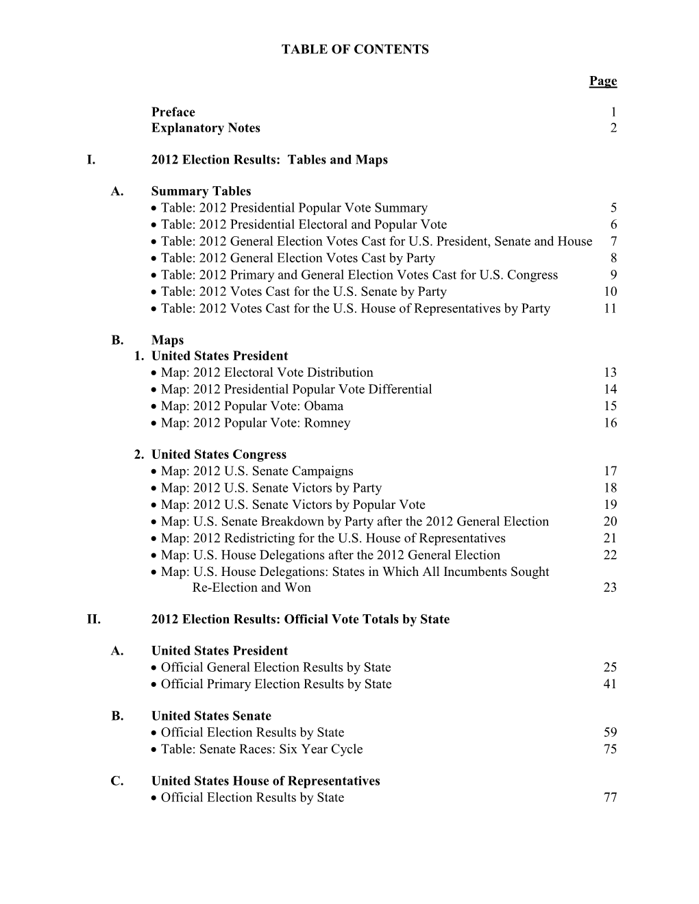 Federal Elections 2000, Federal Elections 2004 and Federal Elections 2008