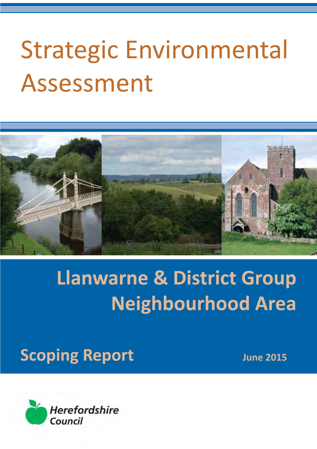 Strategic Environmental Assessment Scoping Report Llanwarne And