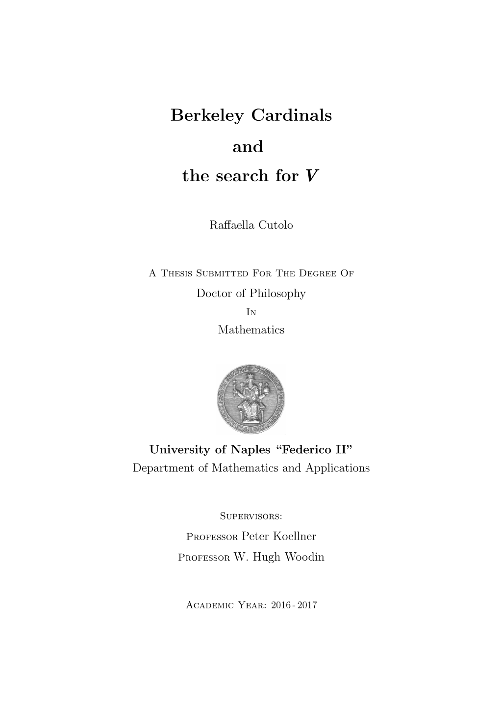 Berkeley Cardinals and the Search for V
