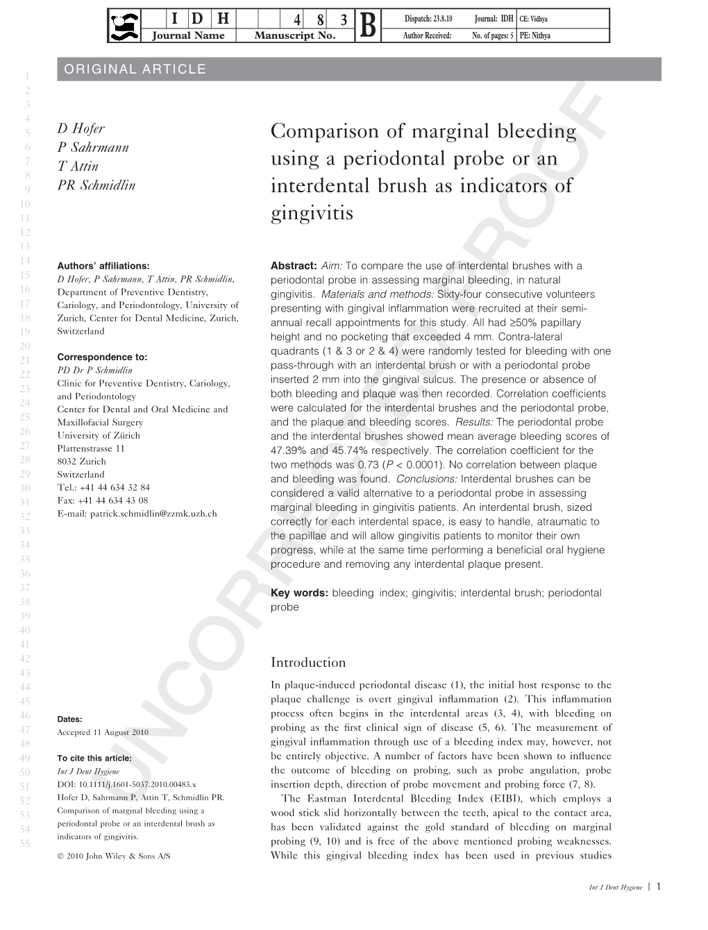 Comparison of Marginal Bleeding Using a Periodontal Probe Or an Interdental Brush As Indicators of Gingivitis