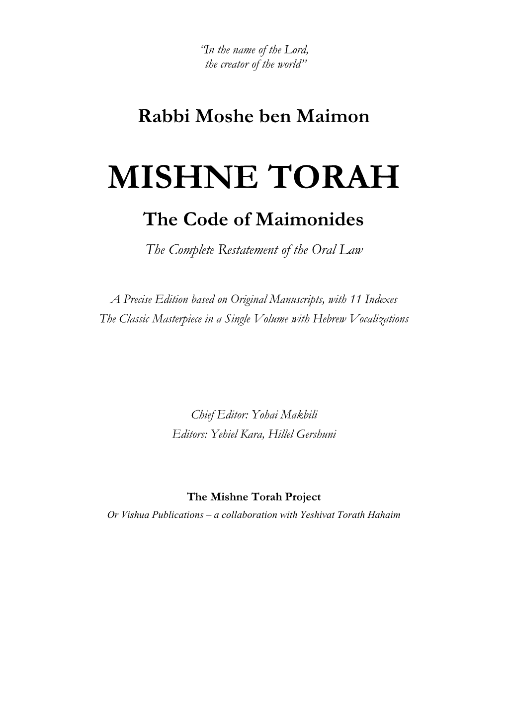 MISHNE TORAH the Code of Maimonides the Complete Restatement of the Oral Law