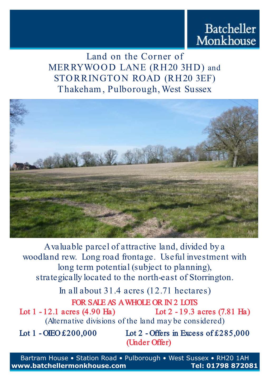 Land on the Corner of MERRYWOOD LANE (RH20 3HD) and STORRINGTON ROAD (RH20 3EF) Thakeham, Pulborough, West Sussex