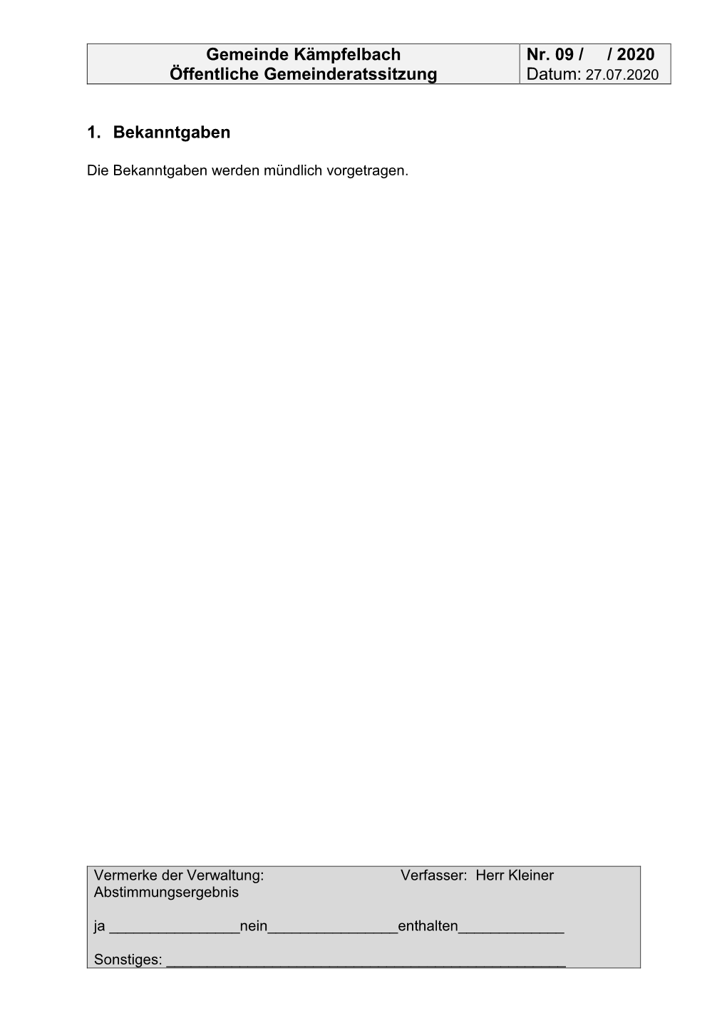 Gemeinde Kämpfelbach Öffentliche Gemeinderatssitzung Nr. 09 / / 2020 1. Bekanntgaben