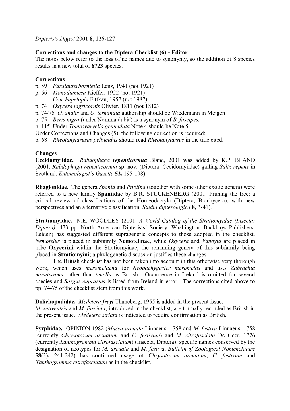 Corrections and Changes to the Diptera Checklist (6)