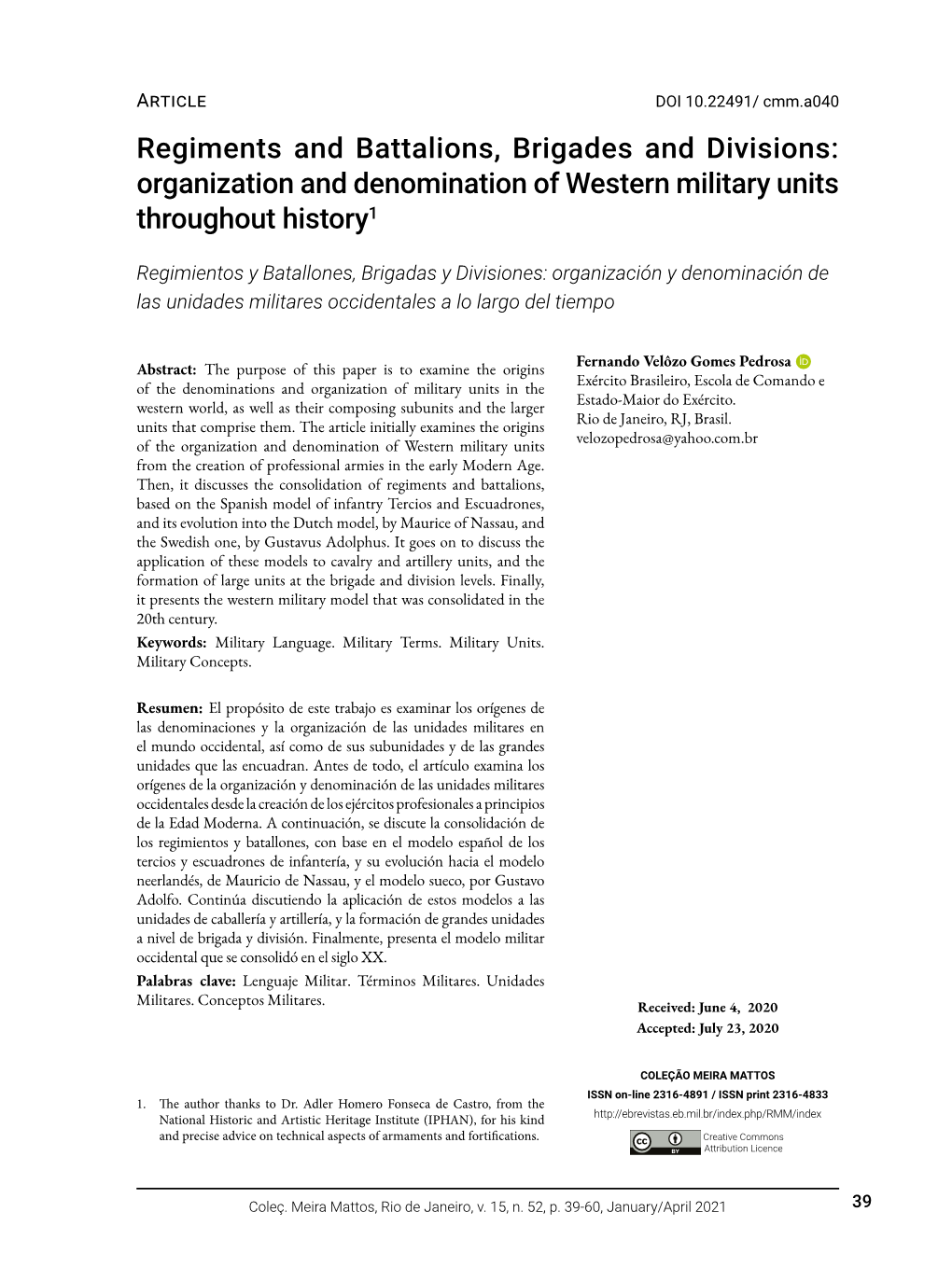 Regiments and Battalions, Brigades and Divisions: Organization and Denomination of Western Military Units Throughout History1