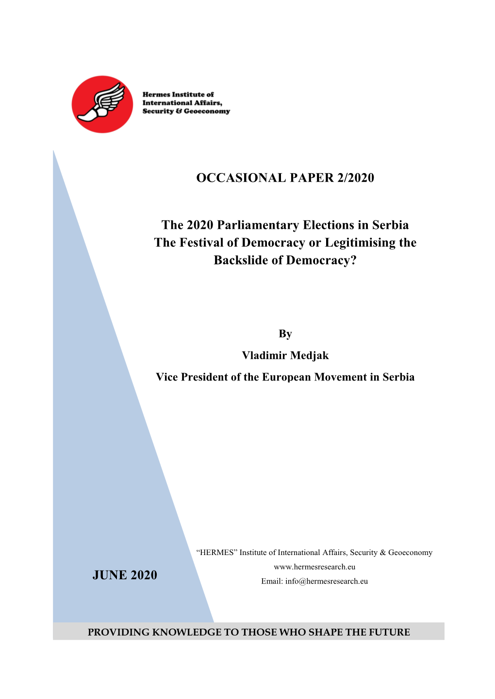 OCCASIONAL PAPER 2/2020 the 2020 Parliamentary Elections In