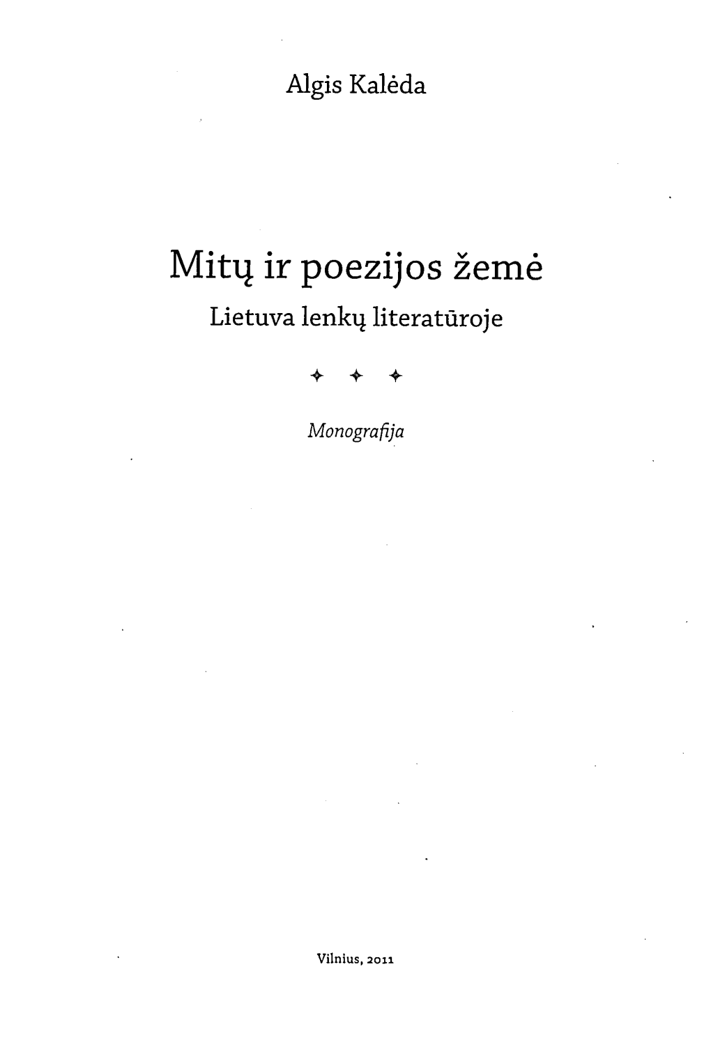 Mitų Ir Poezijos Žemė Lietuva Lenkų Literatūroje