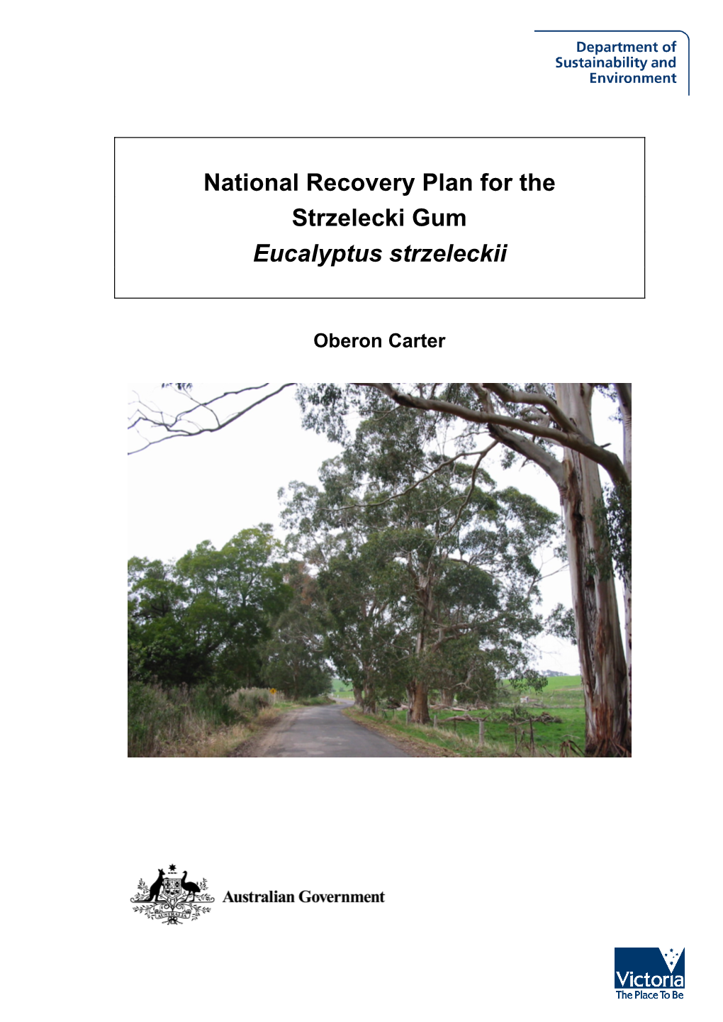 National Recovery Plan for the Strzelecki Gum Eucalyptus Strzeleckii