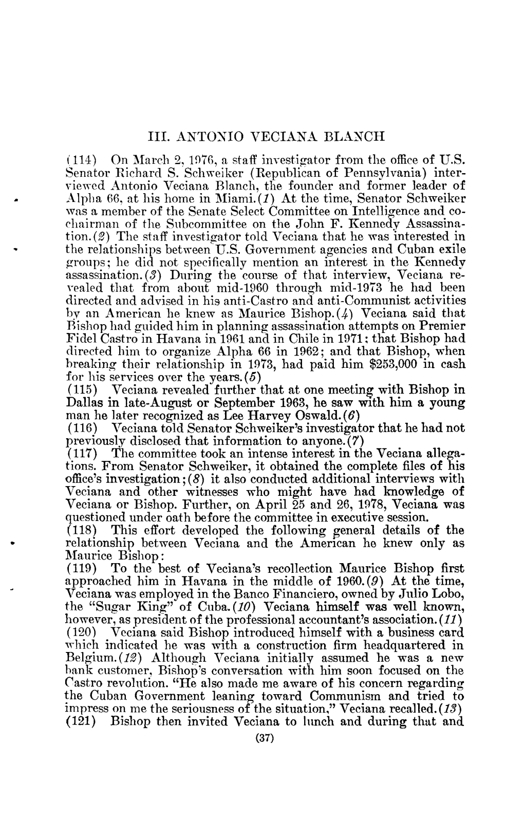 III. ANTONIO VECIANA BLANCH (114) on March 2, 1976, a Staff Investigator from the Office of U.S