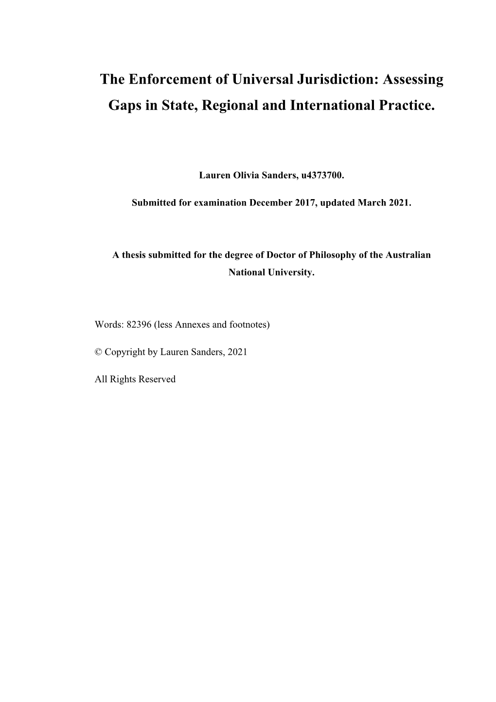 The Enforcement of Universal Jurisdiction: Assessing Gaps in State, Regional and International Practice