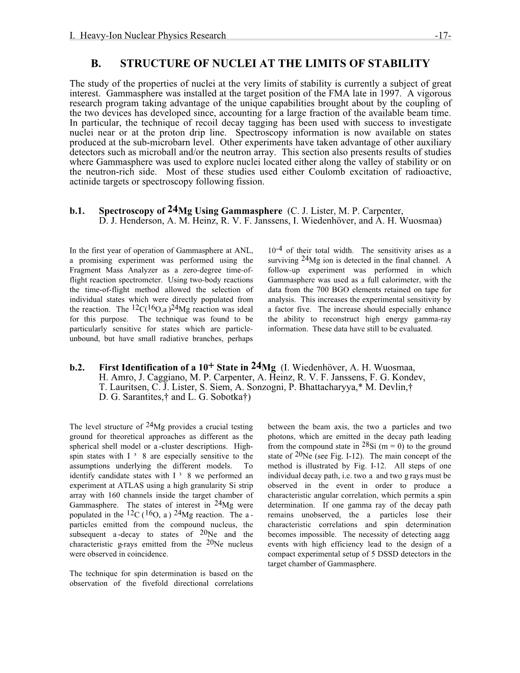 B. STRUCTURE of NUCLEI at the LIMITS of STABILITY the Study of the Properties of Nuclei at the Very Limits of Stability Is Currently a Subject of Great Interest