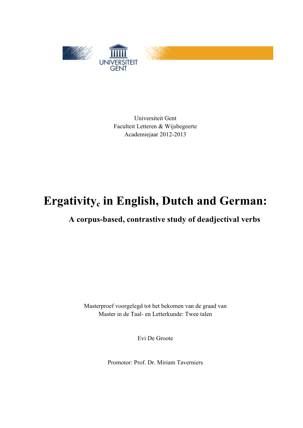 Ergativityc in English, Dutch and German: a Corpus-Based, Contrastive Study of Deadjectival Verbs