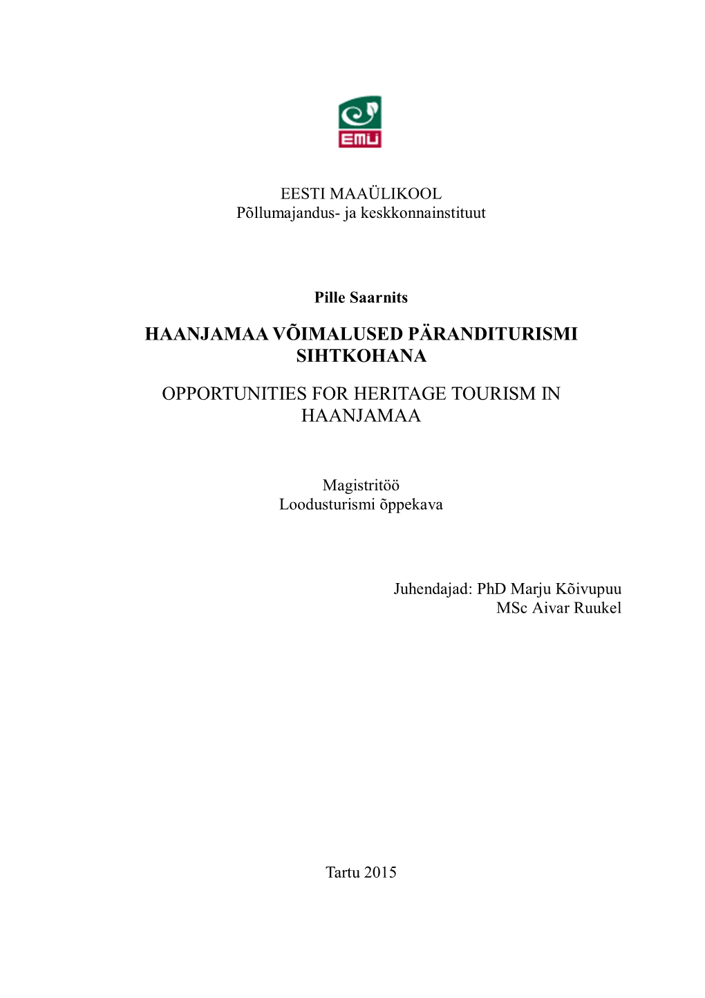 Haanjamaa Võimalused Päranditurismi Sihtkohana Opportunities For