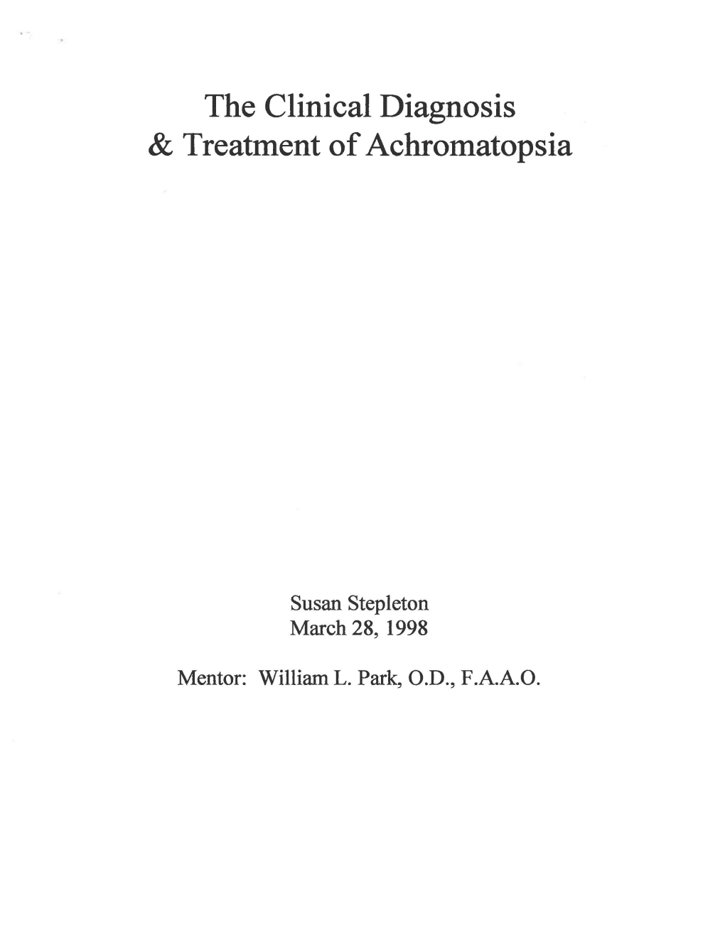 The Clinical Diagnosis & Treatment of Achromatopsia