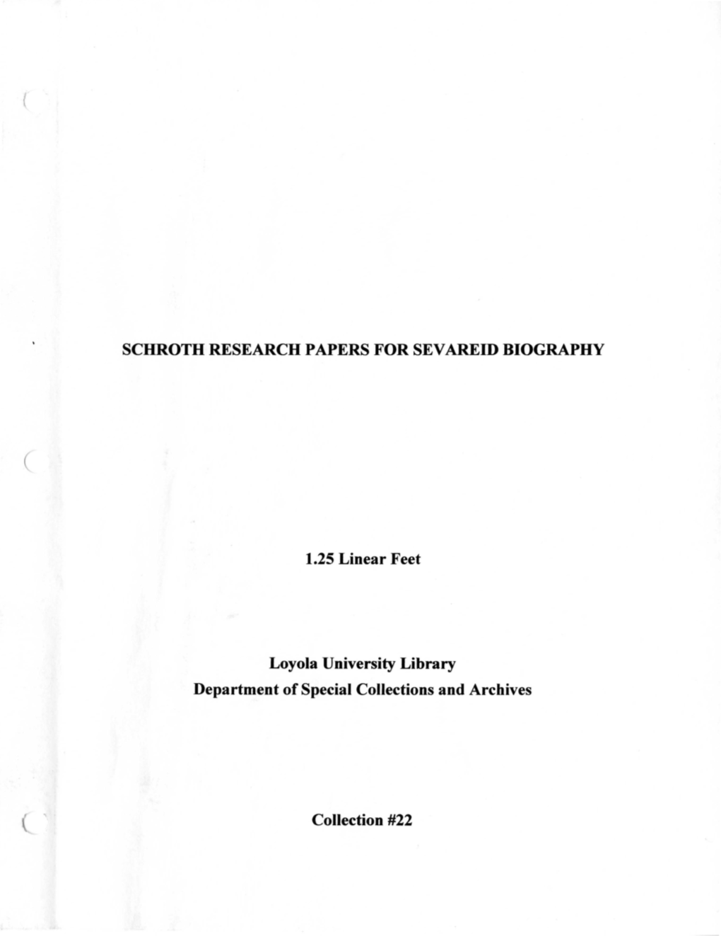 Schroth Research Papers for Sev Areid Biography 1.25